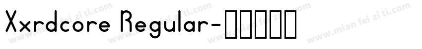 Xxrdcore Regular字体转换